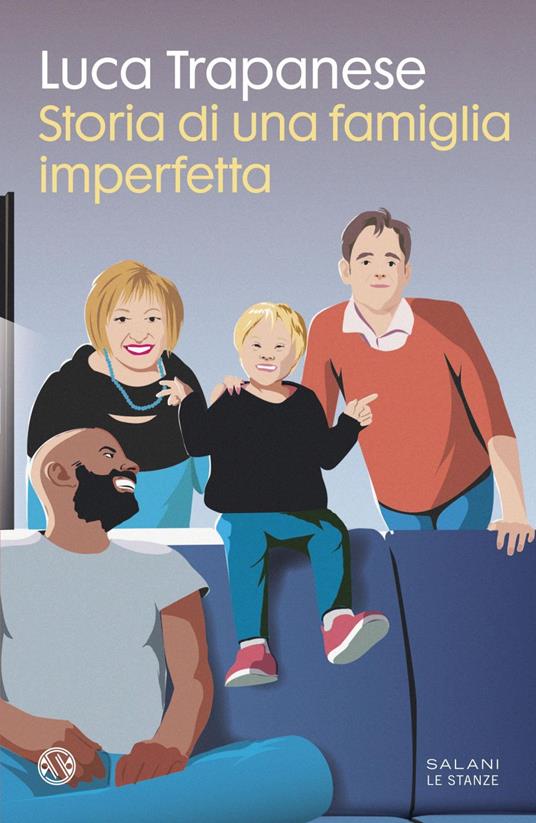 copertina di Storia di una famiglia imperfetta di Luca Trapanese, libri da leggere 2026