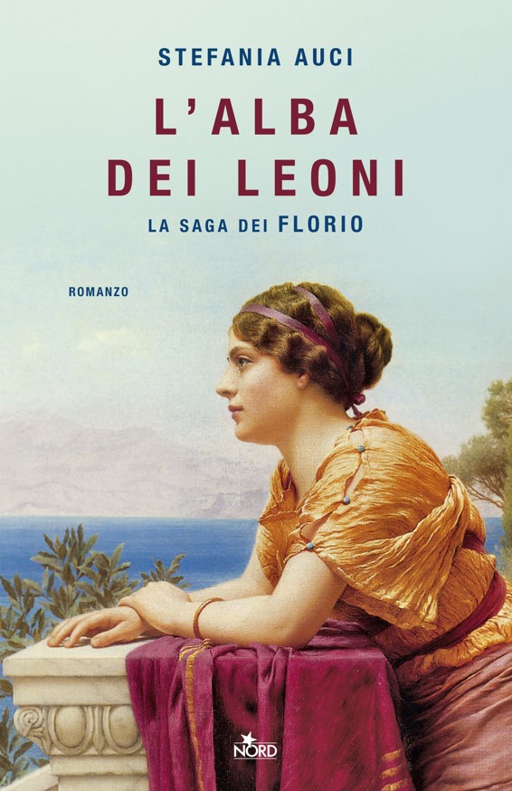 Copertina di L'alba dei Leoni la saga dei Florio di Stefania Auci libri da leggere 2026