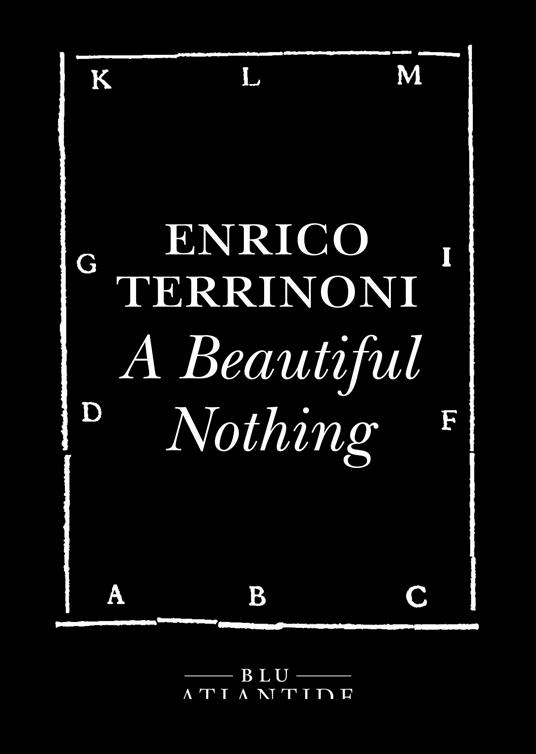A beautiful nothing di Enrico terrinoni