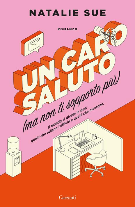 Copertina del libro Un caro saluto ma non ti sopporto più di Natalie Sue, in cui troviamo un esempio degli amori epistolari sviluppati nei romanzi degli ultimi anni