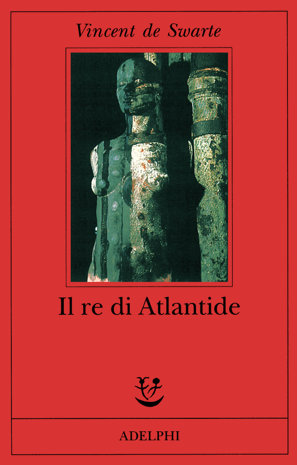 Il Re di Atlantide di Vincent de Swarte, la copertina