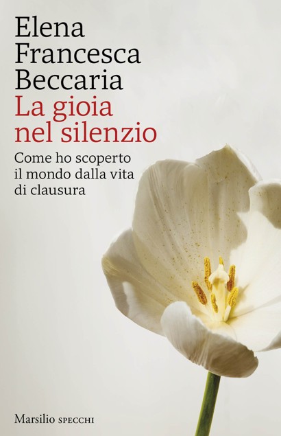 La gioia del silenzio di Elena Francesca Beccaria 