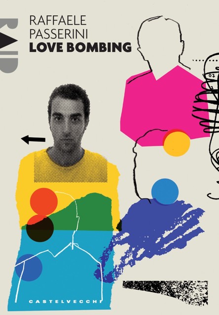 Love bombing esordio di Raffaele Passerini