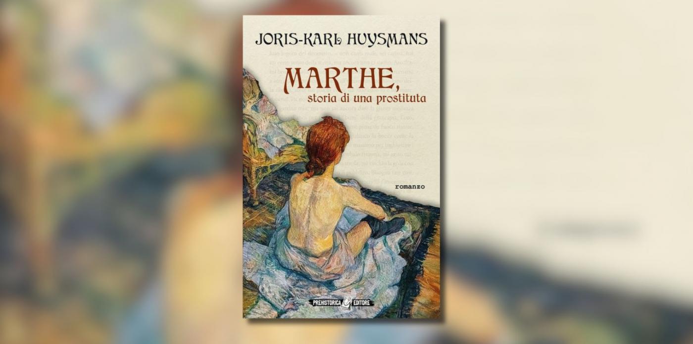 Marthe, storia di una prostituta di Joris-Karl Huysmans