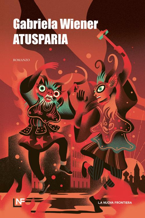 atusparia di Gabriela Wiener