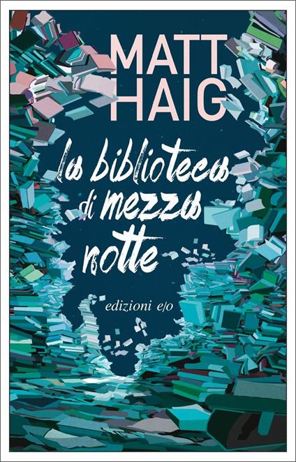 copertina del libro che ti cambia la vita la biblioteca di mezzanotte di matt haig