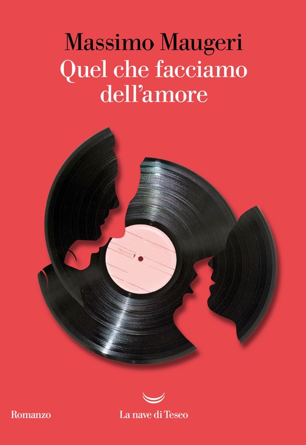 quel che facciamo dell'amore di massimo maugeri