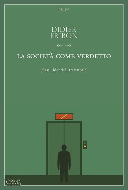 Copertina del libro "La società come verdetto" di Didier Eribon