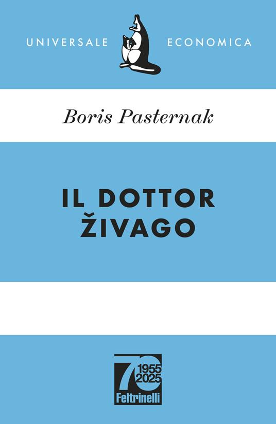 Il dottor Zivago di Boris Pasternak, nell'edizione per il 70esimo anniversario Feltrinelli