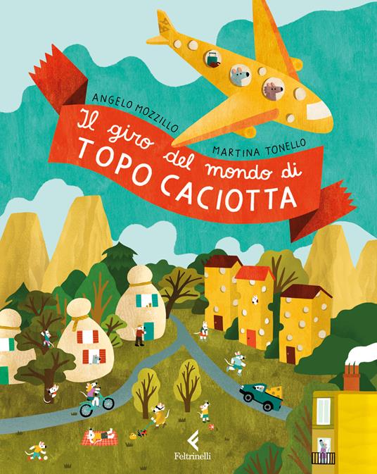copertina di "Il giro del mondo di topo Caciotta", libri per bambini 2026