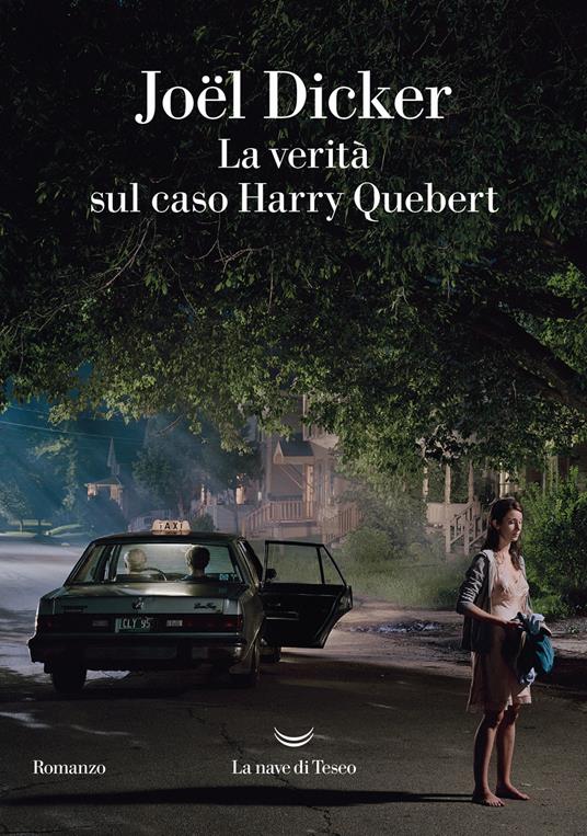 La verità sul caso Harry Quebert di Joel Dicker è uno dei libri mattoni da leggere