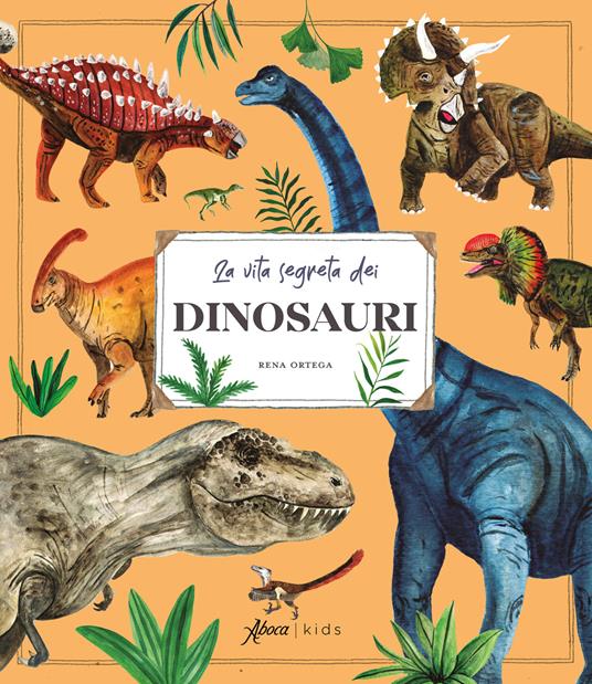 copertina di La vita segreta dei dinosauri libri per bambini 2026
