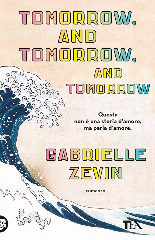 Tomorrow and Tomorrow and Tomorrow di Gabrielle Zevin è uno dei libri da leggere quando ci si sente soli