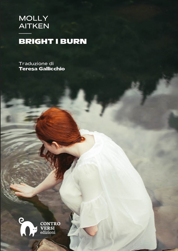 “Bright I Burn” di Molly Aitken Controversi edizioni