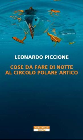 Cose da fare di notte al Circolo Polare Artico, libri ultime uscite primavera 2026