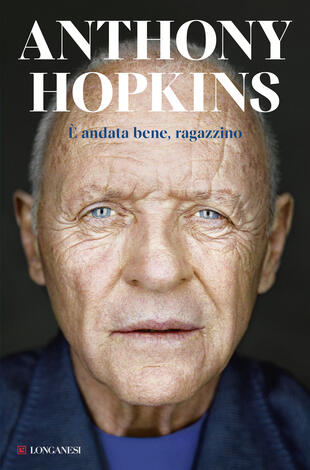È andata bene, ragazzino Anthony Hopkins