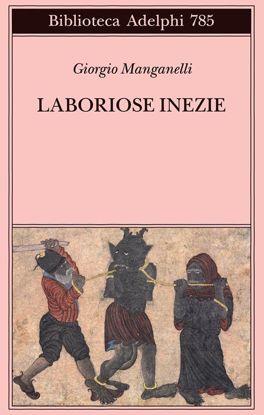 Laboriose inezie giorgio manganelli