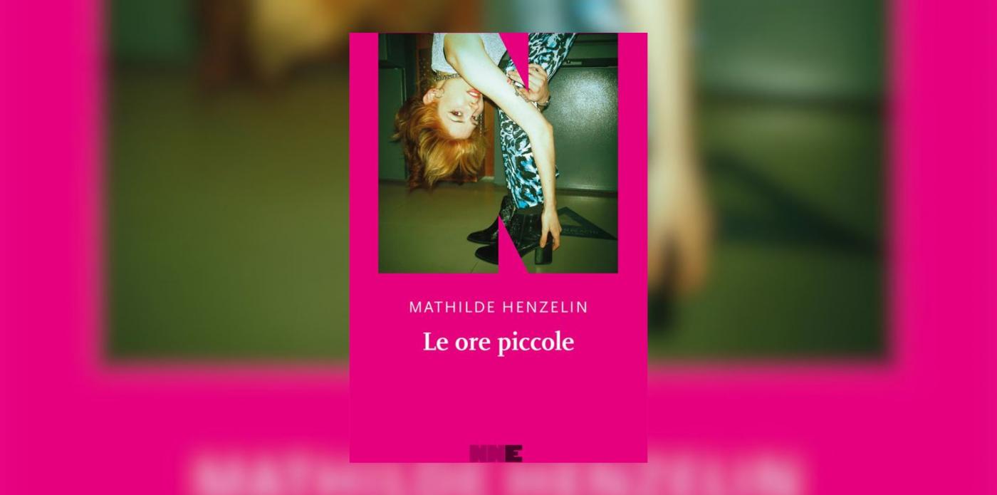 copertina del libro Le ore piccole di Mathilde Henzelin