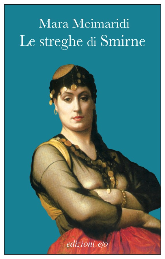 copertina di Le streghe di Smirne, libri ultime uscite primavera 2026