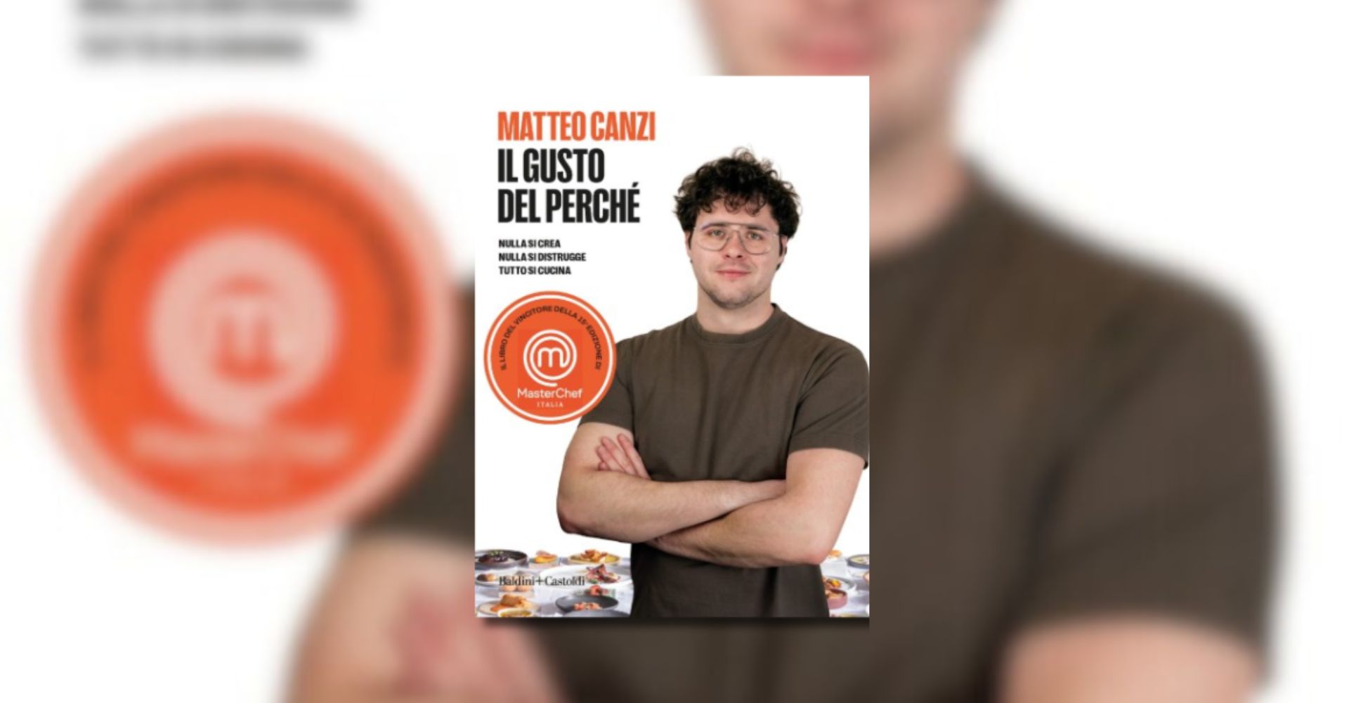 Matteo Canzi: ecco il libro di ricette del vincitore di MasterChef Italia