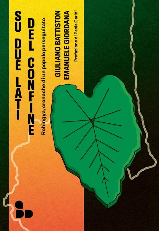 Su due lati del confine - Rohingya, cronache di un popolo perseguitato, libri ultime uscite primavera 2026