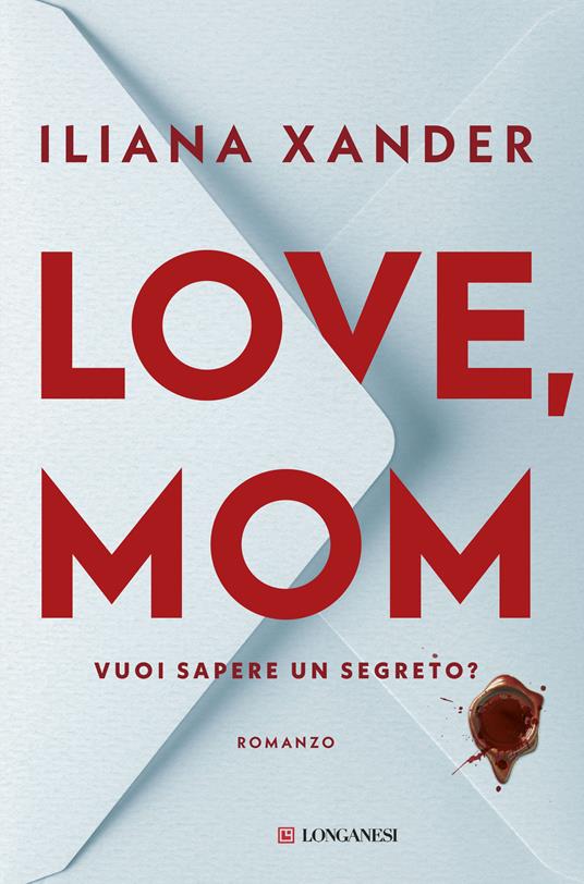 Copertina del libro "Love mom" di Iliana Xander