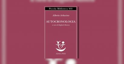 L'Autocronologia di Arbasino, tra pudore, stizza, divertimento e 