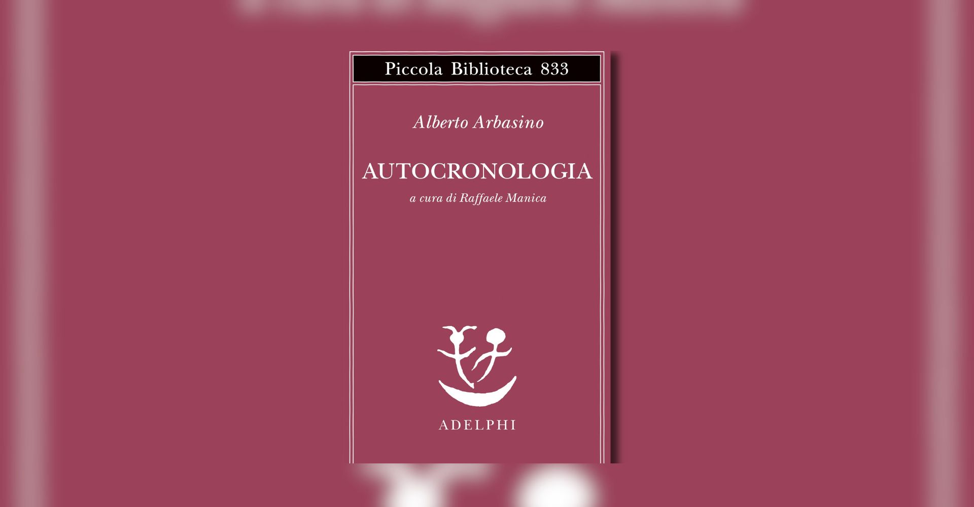 L'Autocronologia di Arbasino, tra pudore, stizza, divertimento e "vecchie zie"