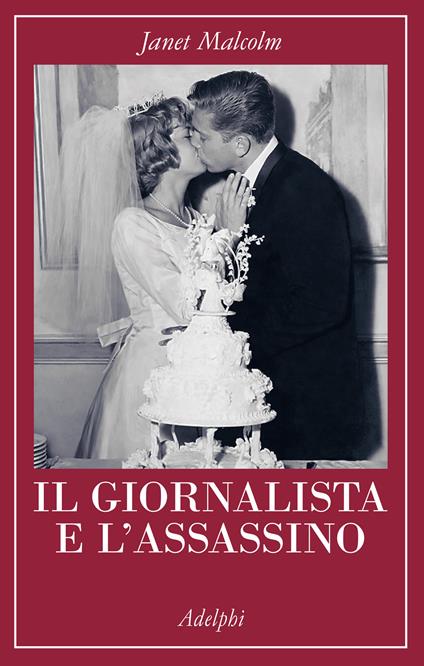 Copertina del libro Il giornalista e l'assassino di Janet Malcolm