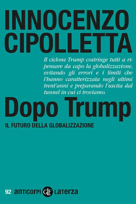 Dopo Trump. Il futuro della globalizzazione, libri da leggere estate 2026