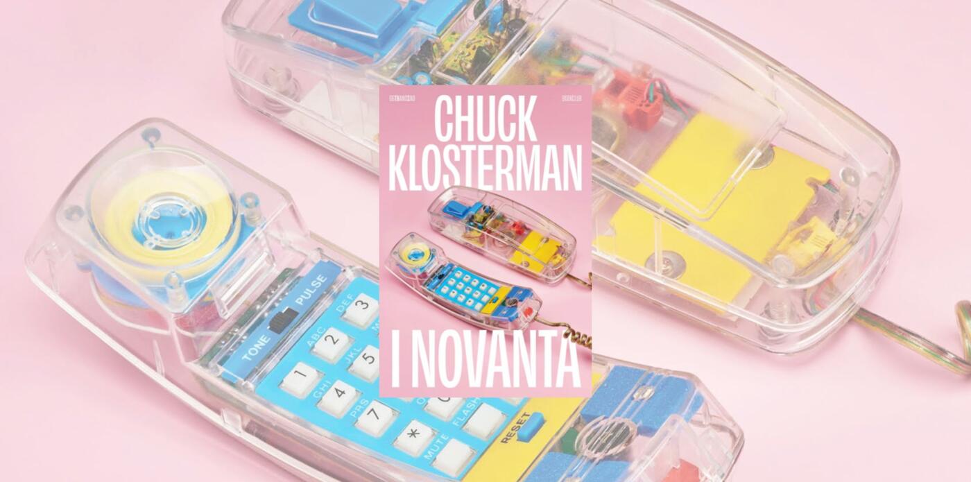 I novanta di Chuck Klosterman