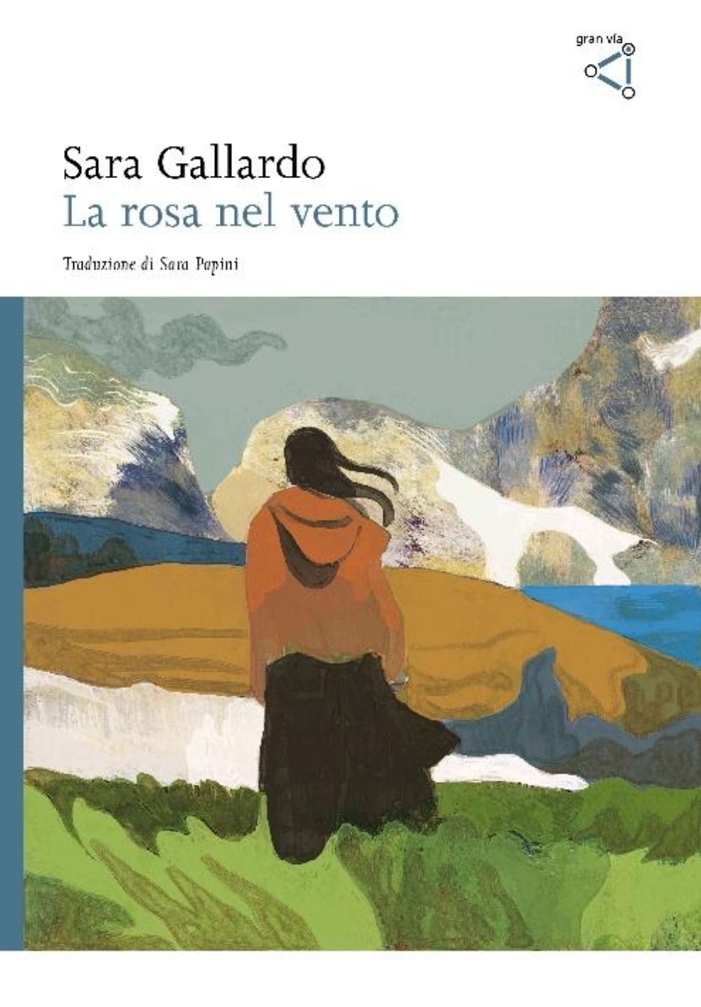 copertina del libro La rosa nel vento di Sara Gallardo, libri ultime uscite primavera 2026