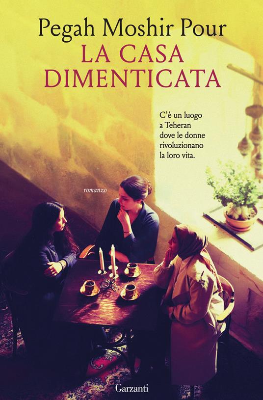 copertina del libro La casa dimenticata di Pegah Moshir Pour, libri da leggere estate 2026