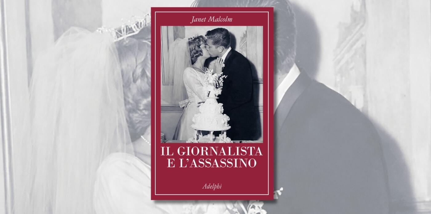 La copertina del libro Il giornalista e l'assassino di Janet Malcolm