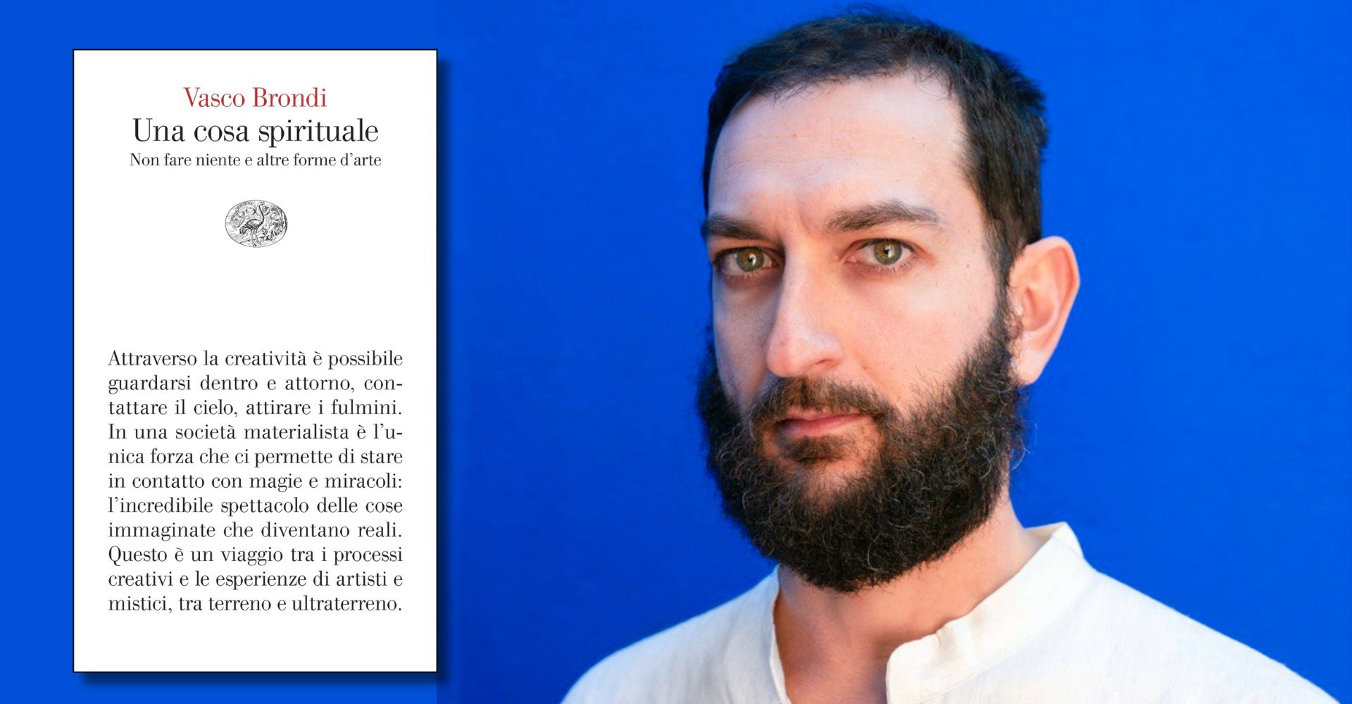 Se fare arte è "una cosa spirituale", incandescente e ribelle: il libro di Vasco Brondi