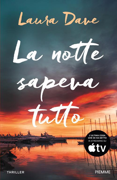 La notte sapeva tutto di Laura Dave, libri da leggere estate 2026