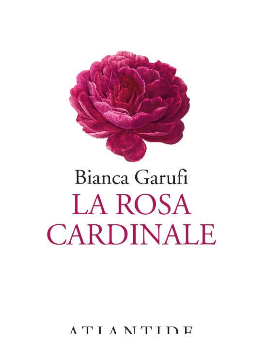copertina di La rosa cardinale di Bianca Garufi