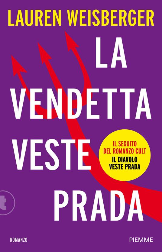 La vendetta veste Prada. Il ritorno del diavolo di Lauren Weisberger