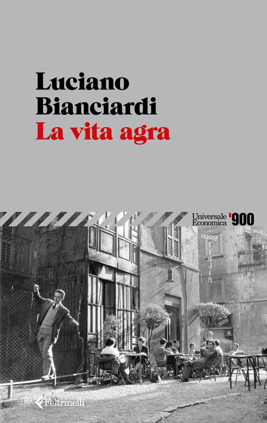 copertina di La vita agra di Luciano Bianciardi
