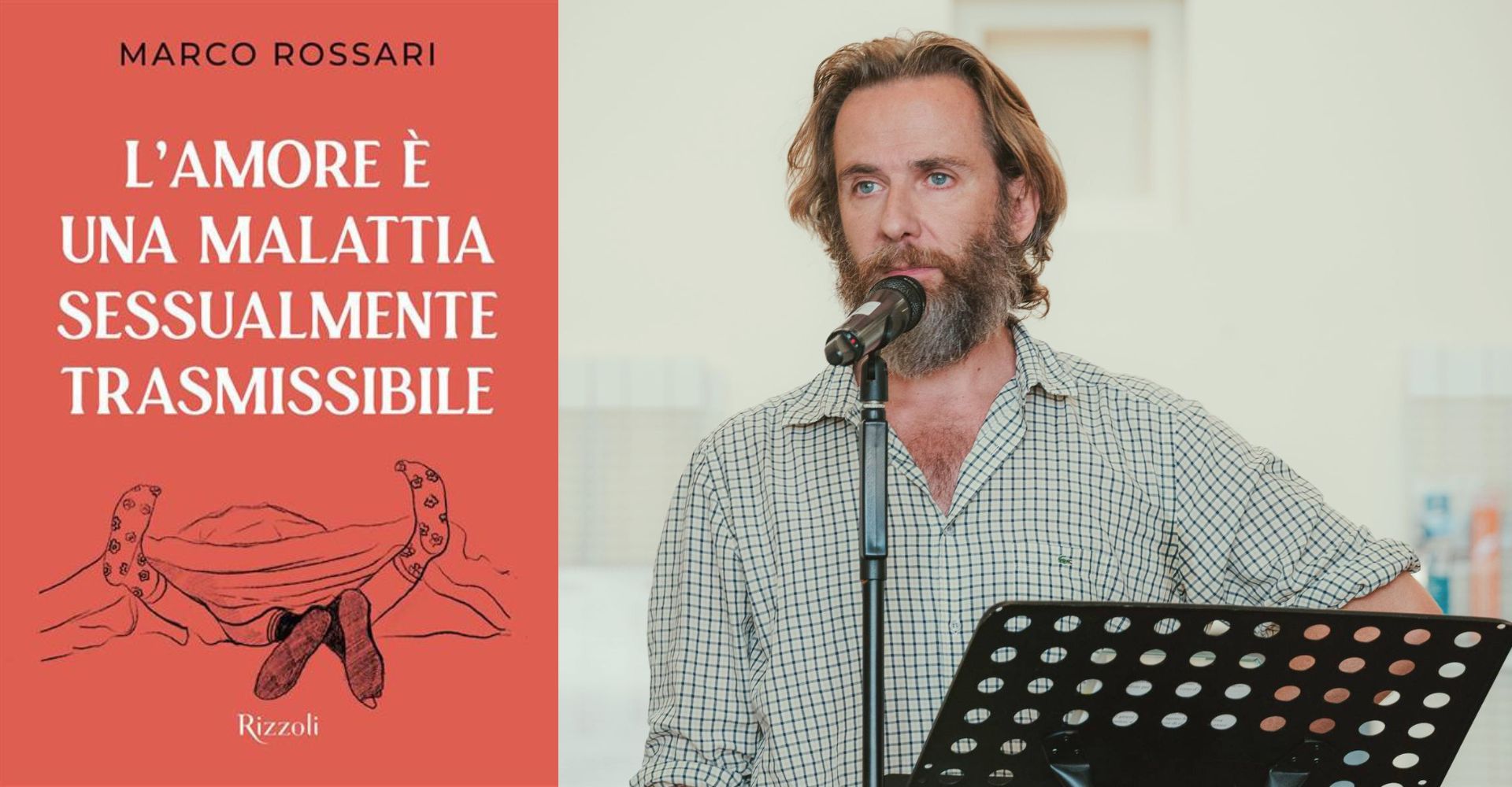 Marco Rossari: "Il mio 'libretto'? Figlio segreto e illegittimo di Bukowski e Lamarque…"