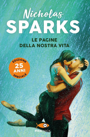 Le pagine della nostra vita di Nicholas Sparks, tutti i libri di Nicholas Sparks