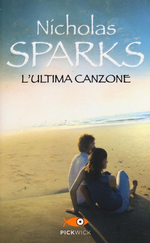 Copertina del libro di L'ultima canzone di Nicholas Sparks, tutti i libri di Nicholas Sparks