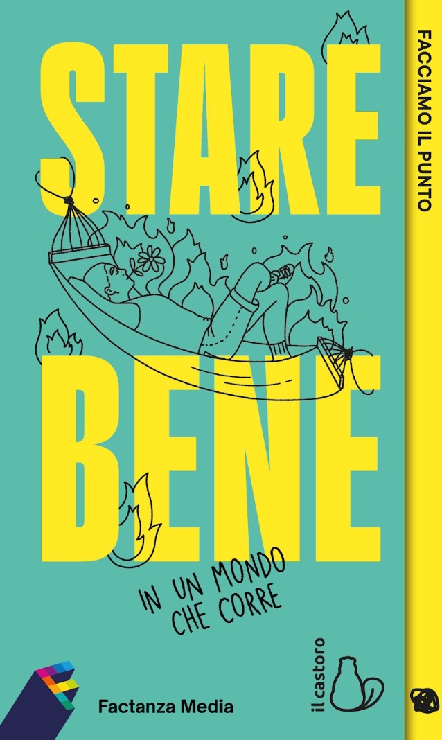Stare bene in un mondo che corre Il Castoro Factanza