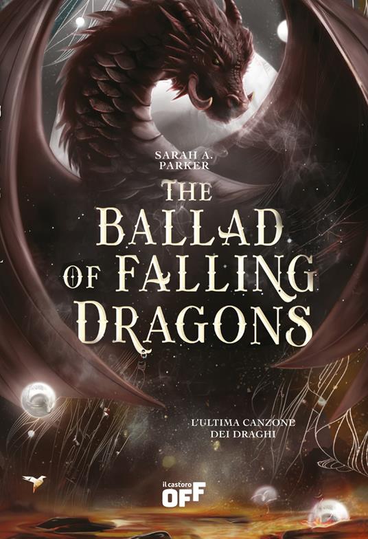 The ballad of falling dragons. L'ultima canzone dei draghi di Sarah A. Parker, libri da leggere estate 2026