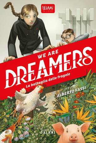 We are dreamers - La battaglia delle fragole di Alberto Fassi, libri da leggere estate 2026