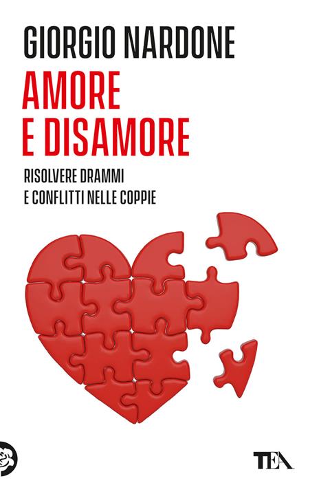 Copertina del libro Amore e disamore di Giorgio Nardone, tra i libri consigliati per affrontare la fine di un amore