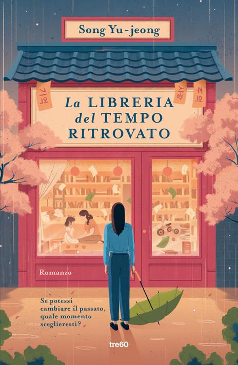 Copertina del libro La libreria del tempo ritrovato di Yu-jeong Song