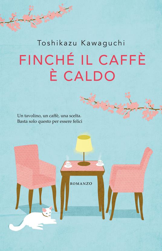 Finché il caffè è caldo, libri feel good