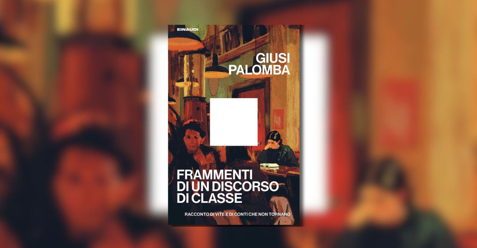 "Frammenti di un discorso di classe" di Giusi Palomba: il diritto della working a raccontare la propria storia