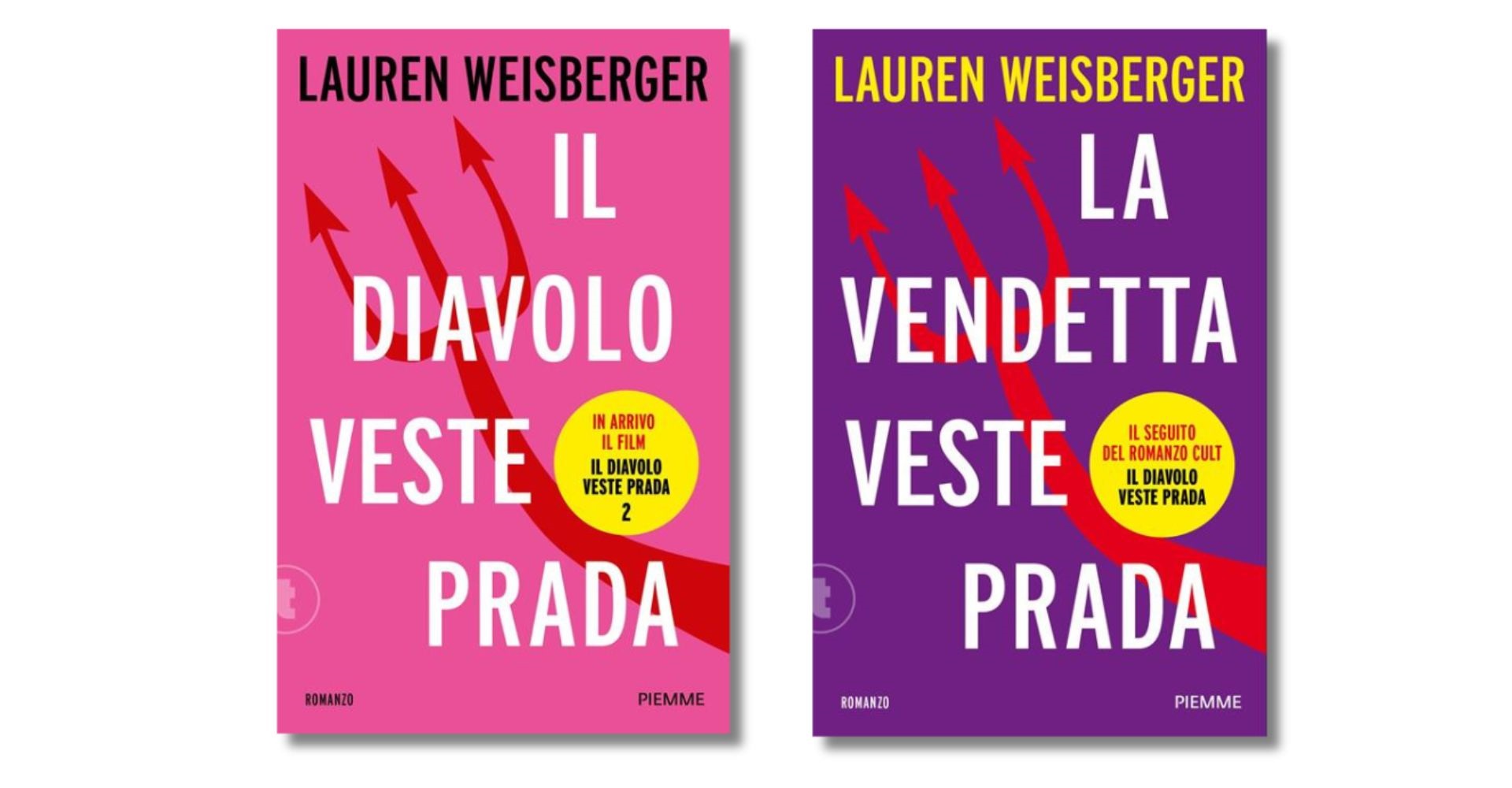 La copertina dei libri Il Diavolo veste Prada e La vendetta veste Prada di Lauren Weisberg, da cui sono stati tratti i film Il Diavolo veste Prada e Il Diavolo veste Prada 2